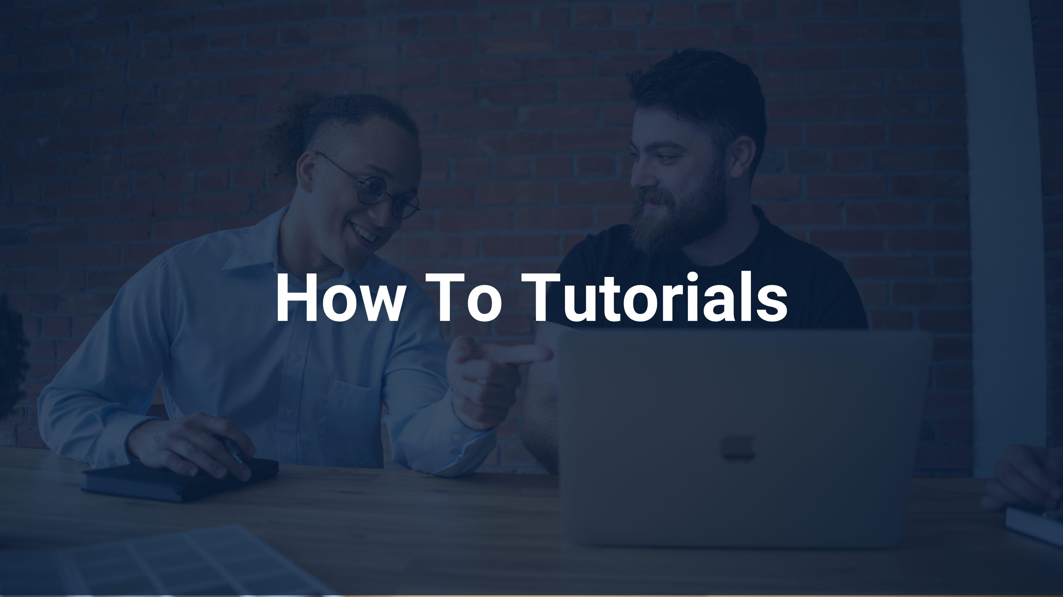 How to Tutorials
